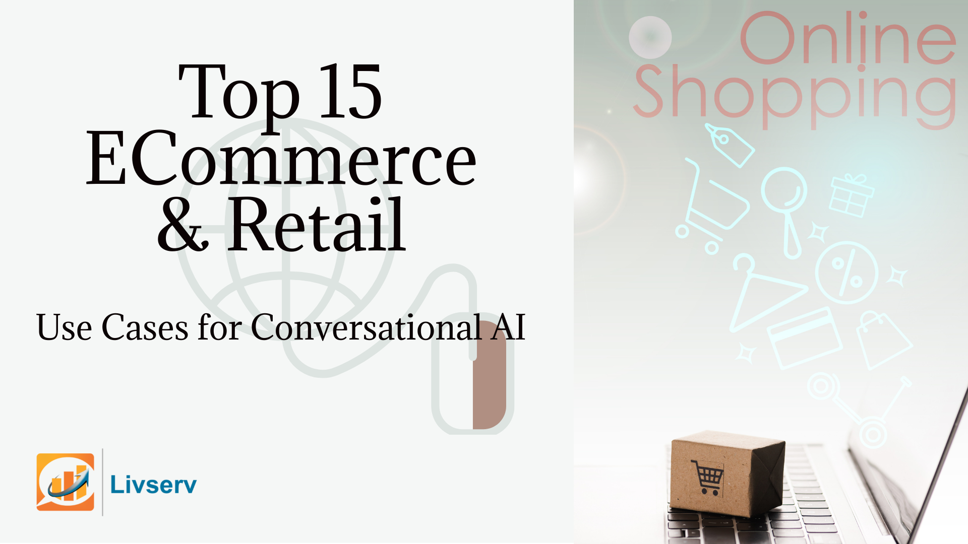 Conversational AI Chatbots in E-commerce and Retail